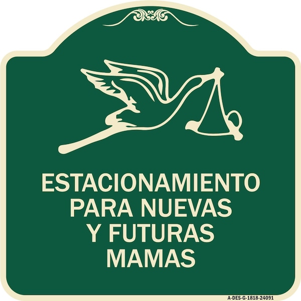 Estacionamento Para Nuevas Y Futuras Mamas Heavy-Gauge Aluminum Sign, 18" x 18", G-1818-24091